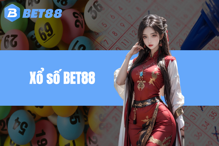 Bật mí các chiến thuật chơi xổ số BET88 cực hiệu quả 