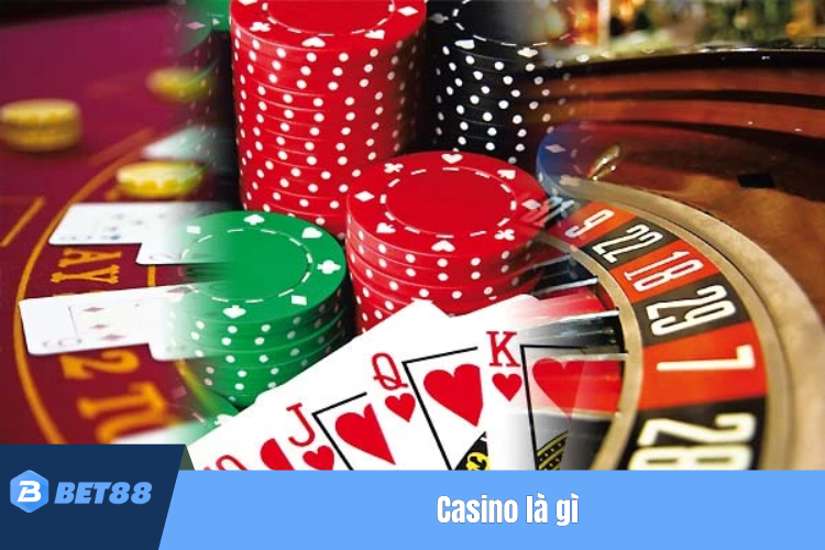 Casino là gì?