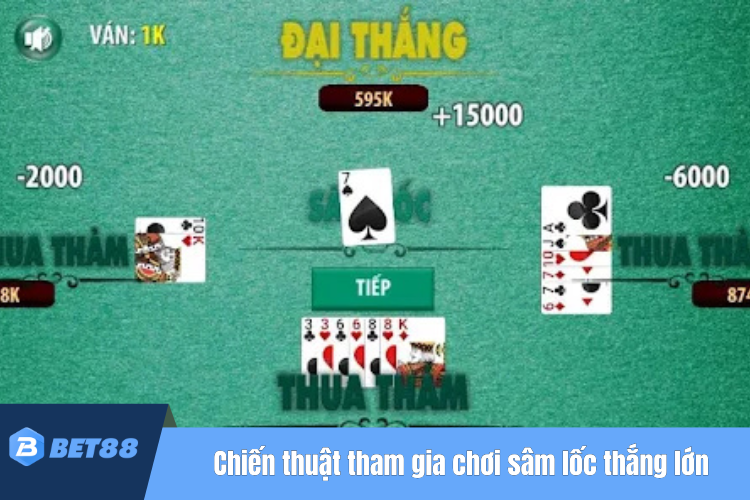 Chiến thuật tham gia chơi sâm lốc thắng lớn