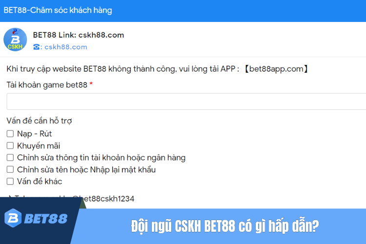 Đội ngũ chăm sóc khách hàng BET88 có gì hấp dẫn?