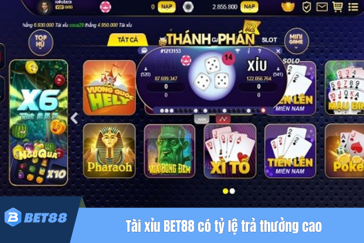 Tài xỉu BET88 có tỷ lệ trả thưởng cực cao